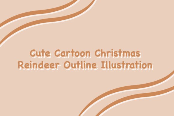 Cute Cartoon Christmas Reindeer Outline: A Strategic Design Asset for Holiday Projects